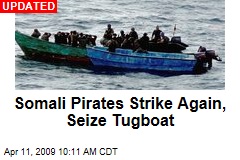 Somali Pirates Strike Again, Seize Tugboat