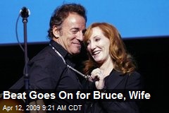 Beat Goes On for Bruce, Wife