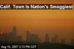 Calif. Town Is Nation's Smoggiest