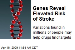 Genes Reveal Elevated Risk of Stroke