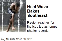 Heat Wave Bakes Southeast