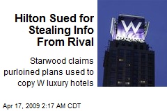 Hilton Sued for Stealing Info From Rival