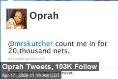 Oprah Tweets, 103K Follow