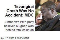 Tsvangirai Crash Was No Accident: MDC