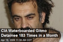 CIA Waterboarded Gitmo Detainee 183 Times in a Month