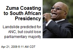 Zuma Coasting to South African Presidency