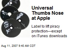 Universal Thumbs Nose at Apple