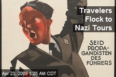 Travelers Flock to Nazi Tours