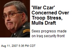 'War Czar' Concerned Over Troop Stress, Mulls Draft