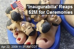 'Inaugurabilia' Reaps $2M for Ceremonies