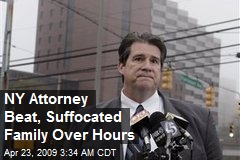 NY Attorney Beat, Suffocated Family Over Hours
