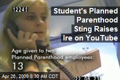 Student's Planned Parenthood Sting Raises Ire on YouTube