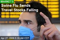 Swine Flu Sends Travel Stocks Falling