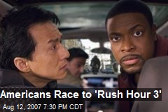 Americans Race to 'Rush Hour 3'