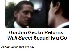 Gordon Gecko Returns: Wall Street Sequel Is a Go