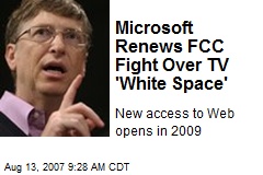 Microsoft Renews FCC Fight Over TV 'White Space'