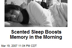 Scented Sleep Boosts Memory in the Morning