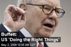 Buffett: US 'Doing the Right Things'
