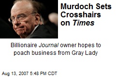 Murdoch Sets Crosshairs on Times