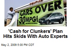 'Cash for Clunkers' Plan Hits Skids With Auto Experts