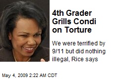 4th Grader Grills Condi on Torture