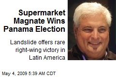 Supermarket Magnate Wins Panama Election