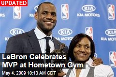 LeBron Celebrates MVP at Hometown Gym