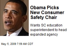 Obama Picks New Consumer Safety Chair