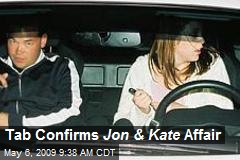 Tab Confirms Jon &amp; Kate Affair