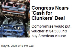 Congress Nears 'Cash for Clunkers' Deal