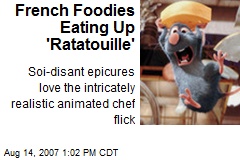 French Foodies Eating Up 'Ratatouille'