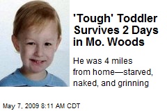'Tough' Toddler Survives 2 Days in Mo. Woods