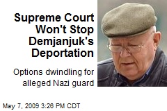 Supreme Court Won't Stop Demjanjuk's Deportation