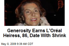 Generosity Earns L'Or&eacute;al Heiress, 86, Date With Shrink