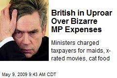 British in Uproar Over Bizarre MP Expenses