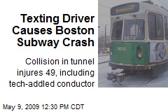 Texting Driver Causes Boston Subway Crash