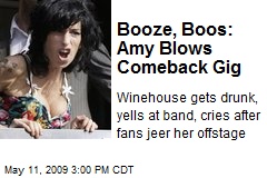 Booze, Boos: Amy Blows Comeback Gig