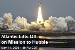 Atlantis Lifts Off on Mission to Hubble