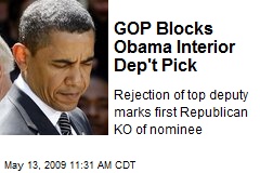 GOP Blocks Obama Interior Dep't Pick