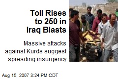 Toll Rises to 250 in Iraq Blasts