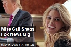 Miss Cali Snags Fox News Gig