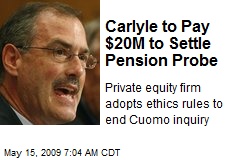 Carlyle to Pay $20M to Settle Pension Probe