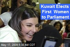 Kuwait Elects First Women to Parliament