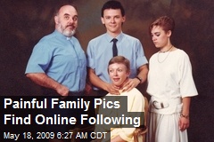 Painful Family Pics Find Online Following