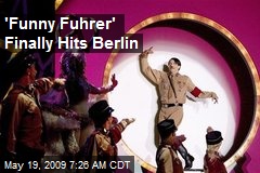 'Funny Fuhrer' Finally Hits Berlin