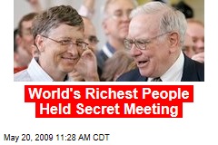 World's Richest People Held Secret Meeting