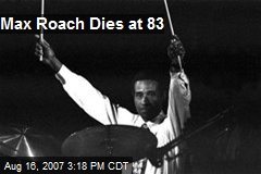 Max Roach Dies at 83
