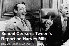 School Censors Tween's Report on Harvey Milk