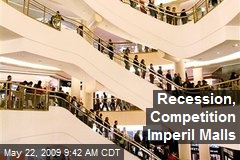 Recession, Competition Imperil Malls