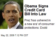 Obama Signs Credit Card Bill Into Law